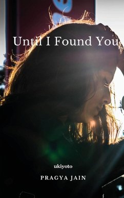 Until I found you - Pragya Jain