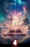 The Immortal Primordial Spirit Emperor's Legend