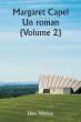 Margaret Capel Un roman (Volume 2) - Bild 1