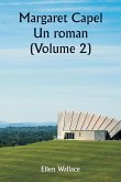 Margaret Capel Un roman (Volume 2)