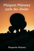 Margaret Mahaney parle des dindes Margaret Mahaney parle des dindes