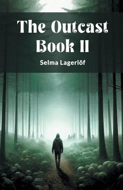 The Outcast Book II - Lagerlof, Selma