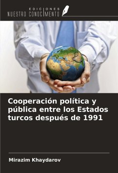 Cover Cooperación política y pública entre los Estados turcos después de 1991
