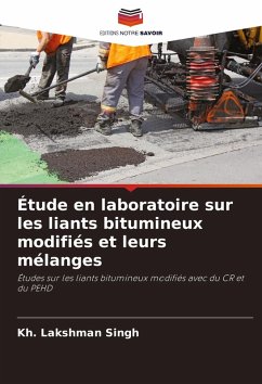 Cover Étude en laboratoire sur les liants bitumineux modifiés et leurs mélanges