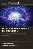 HIDROCEFALIA CRÓNICA EN ADULTOS :