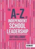 The A-Z of Independent School Leadership