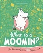 What is a Moomin? An Illustrated Guide... - Bild 1