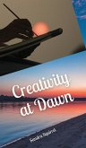 Creativity at Dawn