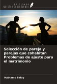 Selección de pareja y parejas que cohabitan Problemas de ajuste para el matrimonio