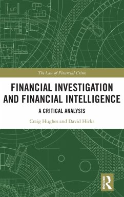 Financial Investigation and Financial Intelligence - Hughes, Craig; Hicks, David