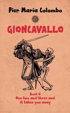 Gioncavallo - One Two and Three and It Takes You Away - Colombo, Pier Maria