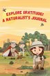 Explore Gratitude! A Naturalist's... - Bild 1