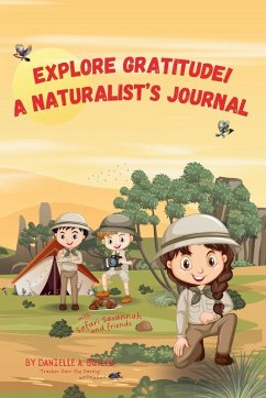 Explore Gratitude! A Naturalist's Journal - Butler, Danielle A