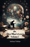 An Old Man's Love Volume I