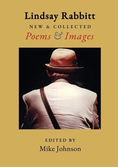 New & Collected Poems & Images - Rabbitt, Lindsay