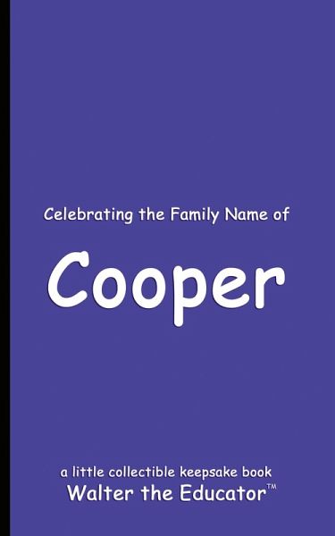 Celebrating the Family Name of Cooper Celebrating the Family Name of Cooper