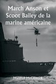 March Anson et Scoot Bailey de la marine américaine