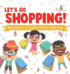 Let's Go Shopping! - Math Books for 1st Graders   Children's Math Books - Baby