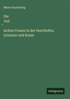 Cover Die Jud¿ischen Frauen in der Geschichte, Literatur und Kunst