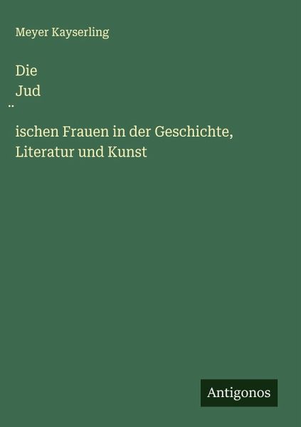 Die Jud¿ischen Frauen in der Geschichte, Literatur und Kunst