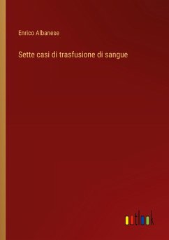 Sette casi di trasfusione di sangue