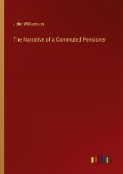 Cover The Narrative of a Commuted Pensioner