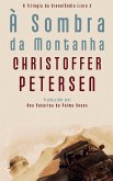 À Sombra da Montanha À Sombra da Montanha