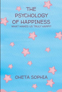 The Psychology of Happiness - Sophia, Oheta