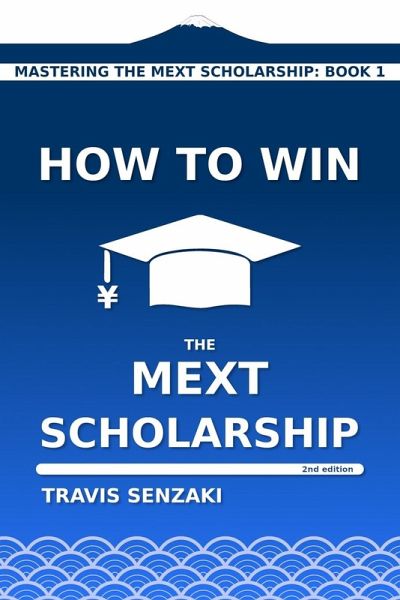 How to Win the MEXT Scholarship How to Win the MEXT Scholarship