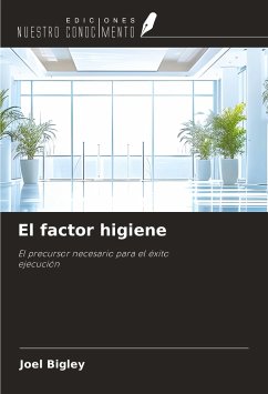 El factor higiene - Bigley, Joel