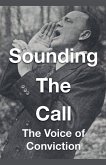 Sounding The Call - The Voice of Conviction