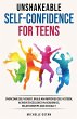 Unshakeable Self-Confidence for Teens - Bild 1