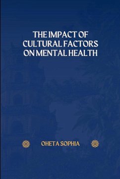 The Impact of Cultural Factors on Mental Health - Sophia, Oheta