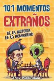 101 momentos extraños de la historia de la humanidad