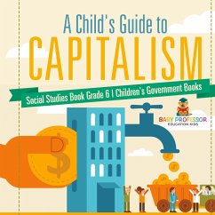 Cover A Child's Guide to Capitalism - Social Studies Book Grade 6   Children's Government Books