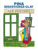 Pina Discovered Clay Pina Discovered Clay
