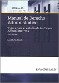 Manual De Derecho Administrativo 2024. Y Guía Para El Estudio De Las Leyes Administrativas Manual De Derecho Administrativo 2024. Y Guía Para El Estudio De Las Leyes Administrativas