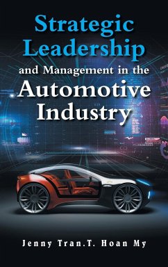 Strategic Leadership and Management in the Automotive Industry - Tran. T. Hoan My, Jenny