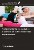 Tratamiento fisioterapéutico deportivo de la tirantez de los isquiotibiales Tratamiento fisioterapéutico deportivo de la tirantez de los isquiotibiales