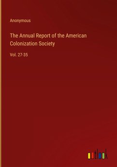 The Annual Report of the American Colonization Society