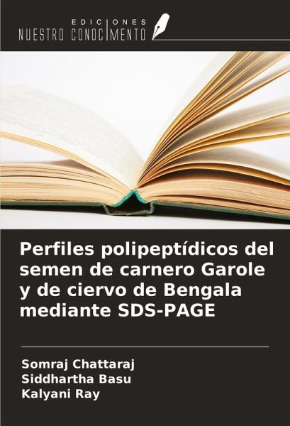 Perfiles polipeptídicos del semen de carnero Garole y de ciervo de Bengala mediante SDS-PAGE Perfiles polipeptídicos del semen de carnero Garole y de ciervo de Bengala mediante SDS-PAGE
