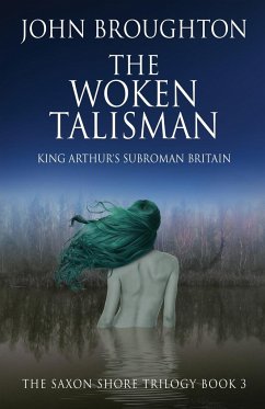 The Woken Talisman - Broughton, John