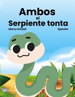 Cover Ambos el Serpiente tonta (Spanish) Sammy the Silly Snake