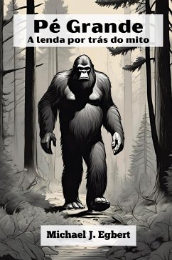 Cover Pé Grande A lenda por trás do mito