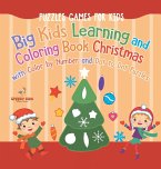 Puzzles Games for Kids. Big Kids Learning and Coloring Book Christmas with Color by Number and Dot to Dot Puzzles for Unrestricted Edutaining Experience