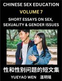 Chinese Sex Education (Part 7) - Short Essays on Sex, Sexuality & Gender Issues, Improve Personal Growth and Development, Sex Education, A Collection of Short Essays in Chinese and English, Learn Mandarin Chinese while Reading China Articles