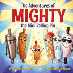 Cover The Adventures of Mighty the Mini Rolling Pin