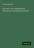 Die Lehre vom uneigentlichen Niessbrauch nach gemeinem Recht