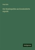 Die Homöopathie am Krankenbette erprobt