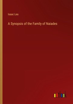 A Synopsis of the Family of Naiades - Lea, Isaac